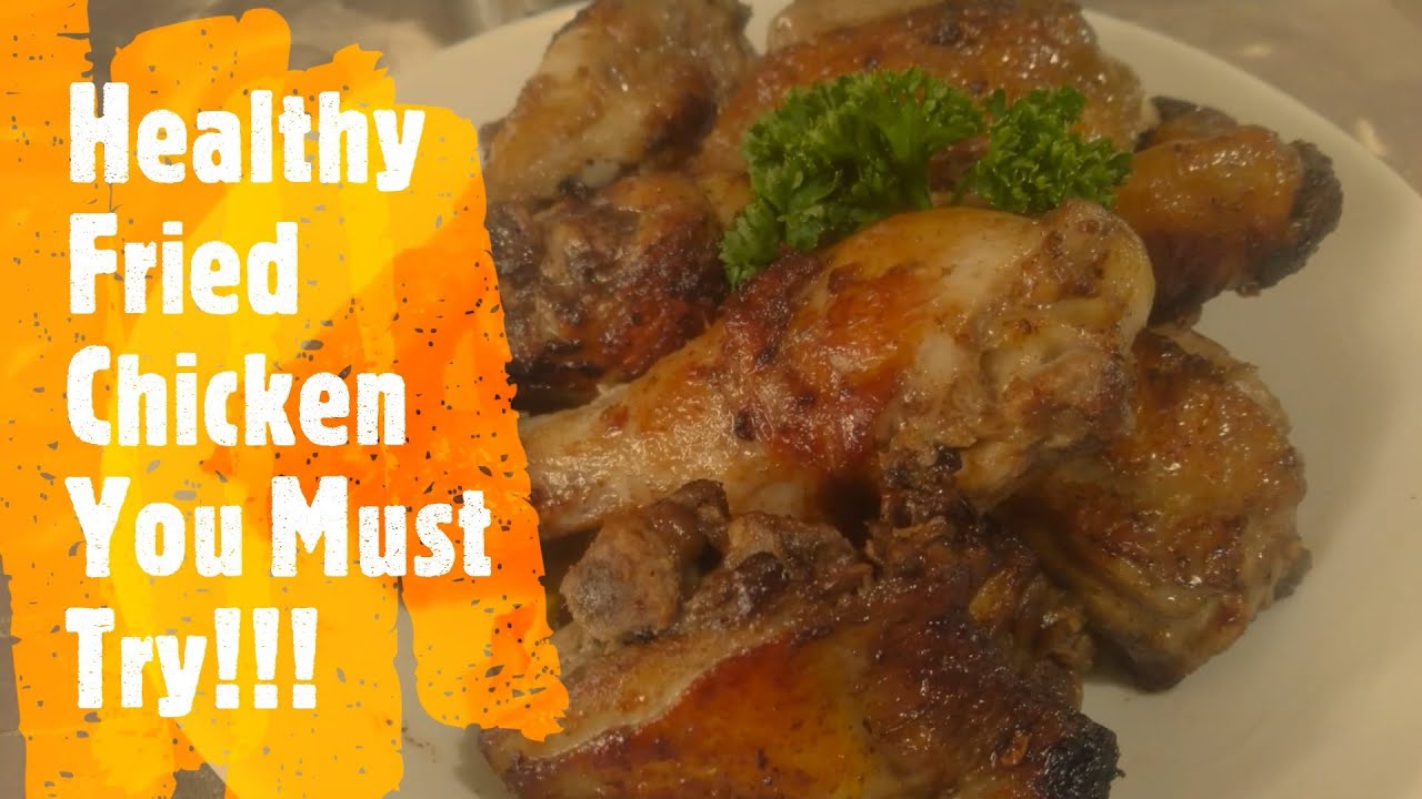 Healthy Fried Chicken You Must Try!!! YouTube