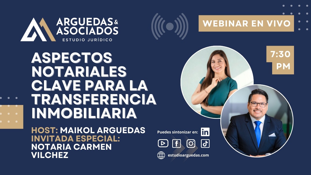 Aspectos Notariales Clave para la Transferencia Inmobiliaria - Estudio Arguedas & Asociados
