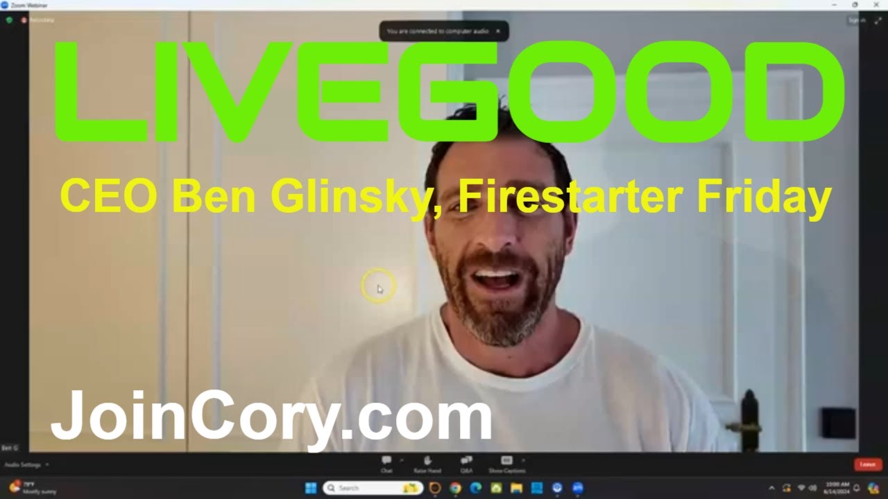 LIVEGOOD Firestarter Friday, CEO Ben Glinsky Hosts Team Meeting YouTube