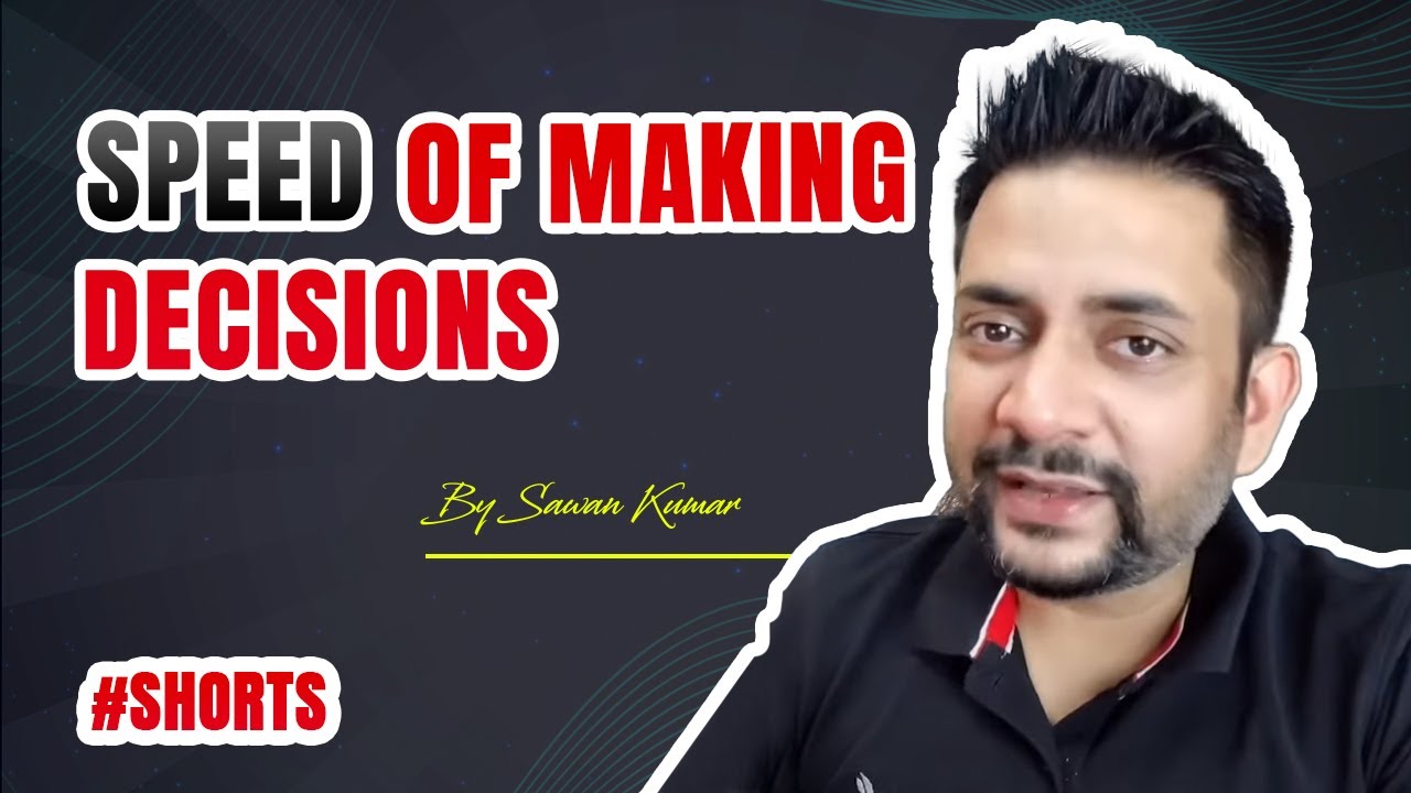 Speed of making decisions #shorts