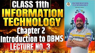 Class 11th IT | Chapter 2 Introduction to DBMS | Lecture 3 | #class11thit #11thit  #dbms