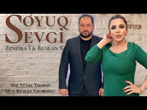 Zenfira İbrahimova & Ruslan Seferoglu  Soyuq Sevgi 2022
