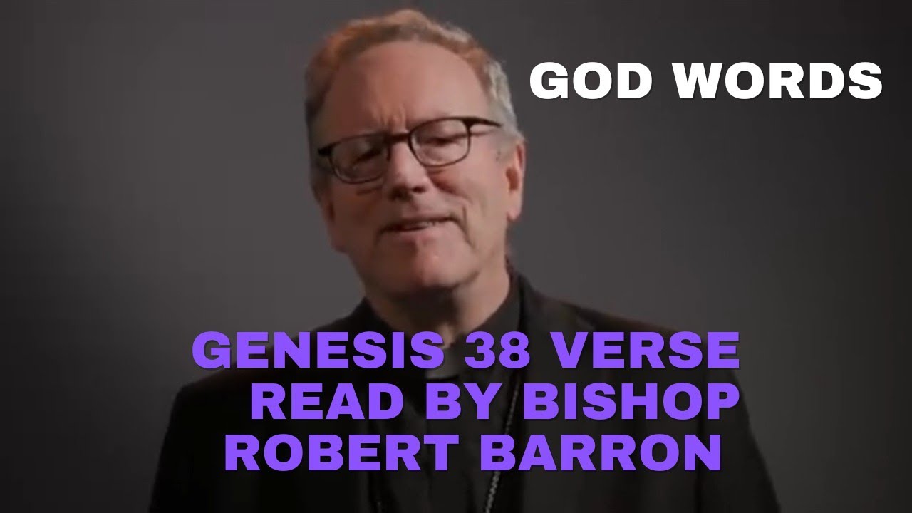 genesis-38-verse-read-by-bishop-robert-barron-youtube