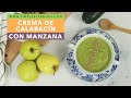 CREMA DE CALABACÍN CON MANZANA | Puré de calabacín con manzana verde | Receta de crema de verduras