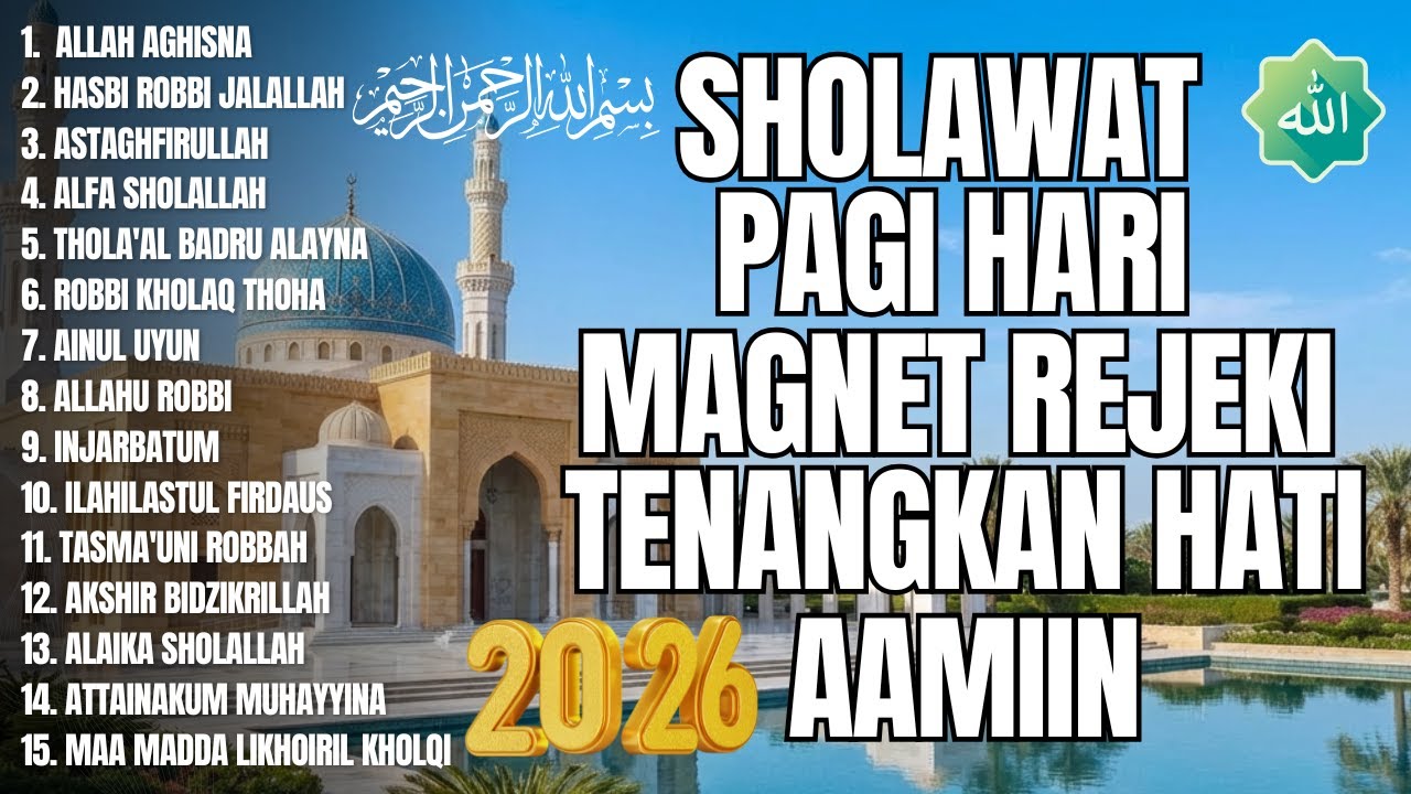 SHOLAWAT PAGI PENARIK REZEKI 2026 | SHOLAWAT JIBRIL | ALLAH ALLAH AGHISNA
