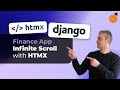 Django & HTMX App - Infinite Scroll and Pagination