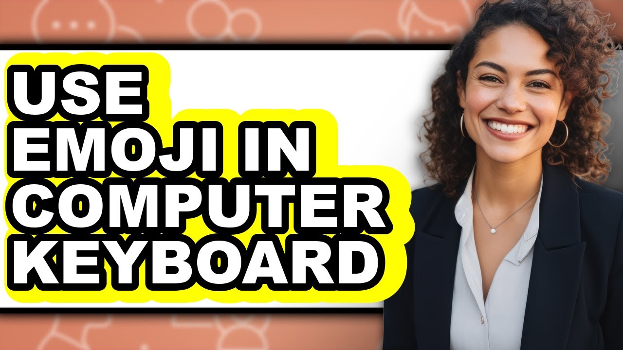 How to Use Emoji in Computer Keyboard - Full Guide - YouTube