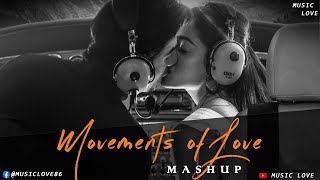 movements of love mashup | non stop jukebox | MUSIC LOVE | bollywood mashup | longdrive mashup