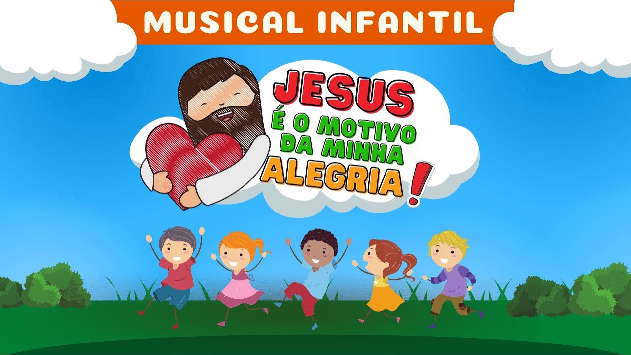 Cantata Infantil | JESUS É O MOTIVO DA MINHA ALEGRIA - Gospel - YouTube