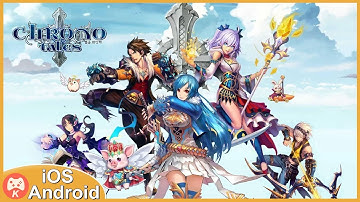 Chrono Tales Gameplay iOS Android Games