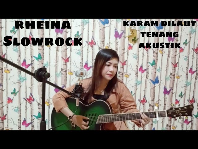 Karam Dilaut Tenang || By Rheina Versi Acoustic class=