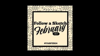 Layout Share: Follow a Sketch February 2024 \/\/ #fasfeb24
