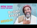 New Mooji Guided Meditation - Beyond Effort - (No Coughing)