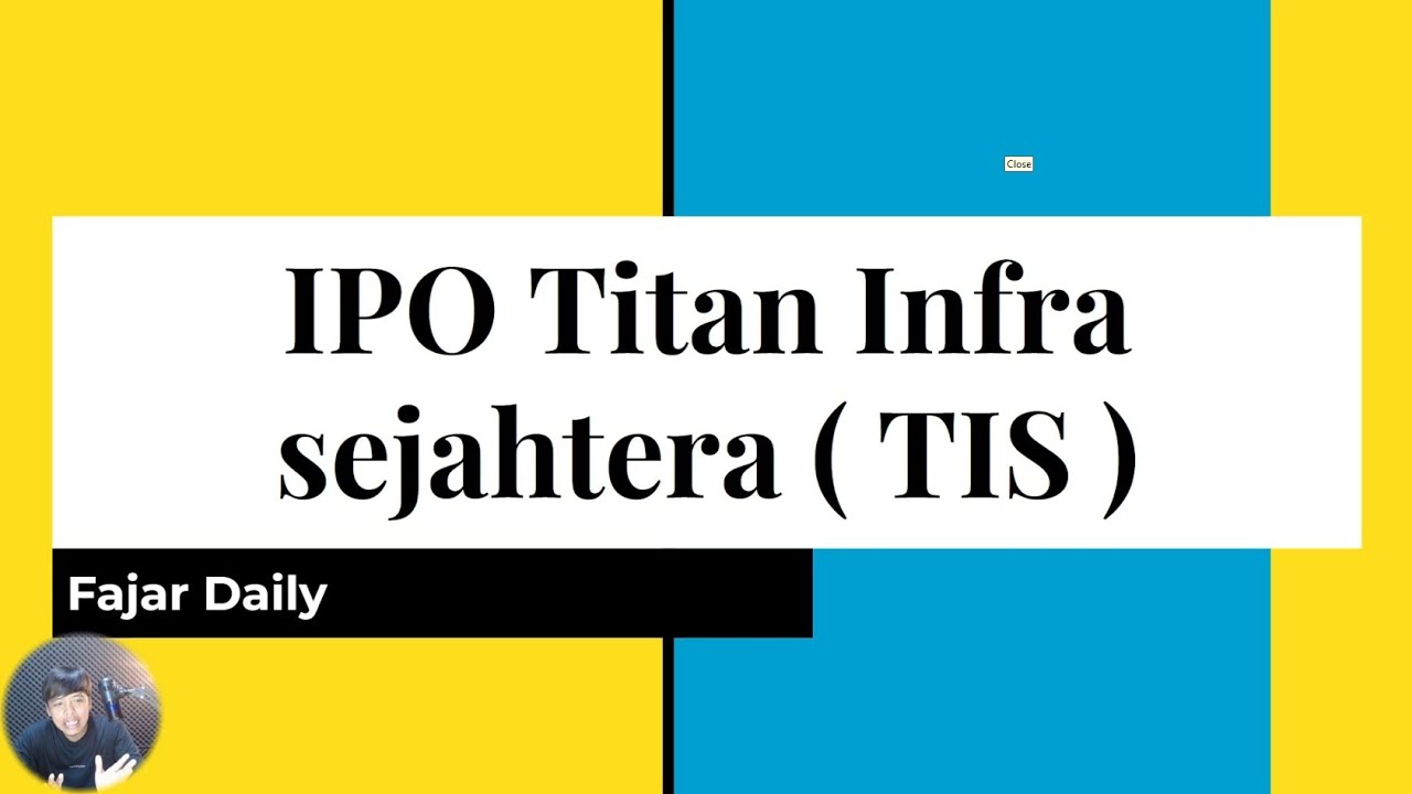 Bocoran IPO Saham baru Titan Infra Sejahtera ( TIS )
