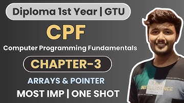 Chapter-3 in One Shot | Computer Programming Fundamentals (CPF) | Diploma Sem-1 | GTU
