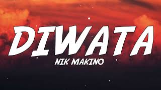 Nik Makino - DIWATA (Lyrics)