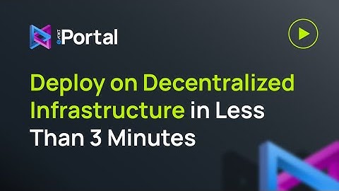 [DEPRECATED] Deploy on Decentralized Infrastructure in Less Than 3 Minutes
