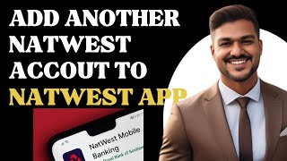How to add Another Natwest account to Natwest app l Double Z