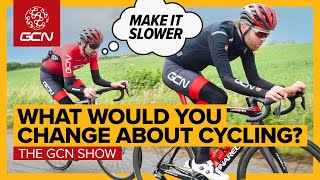 6 Things We'd Change About Cycling | GCN Show Ep. 425 screenshot 4