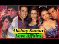 10 Love Affairs of Akshay Kumar
