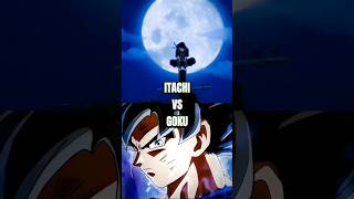ITACHI VS GOKU #itachi #goku #dragonballz #naruto #anime #shorts #trending #sasuke #uchiha #madara