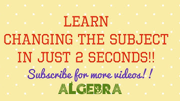Changing the Subject | Rearranging the Terms #math #tutor #mathtrick #subject #rearrange #algebra