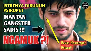 KETIKA PSIKOPET BERTEMU MANTAN GANGSTER - Alur Cerita Film Ek Villain