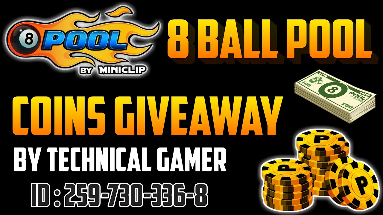 COINS GIVEAWAY 8 BALL POOL MY UNIQUE ID 2597303368 YouTube