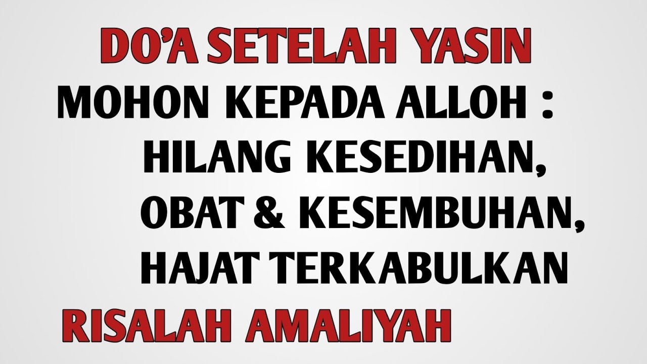 Doa Selesai Baca Suroh Yasin - Arab Dan Arti Terjemahannya