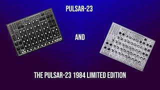 PULSAR-23 and the PULSAR-23 1984 Limited Edition