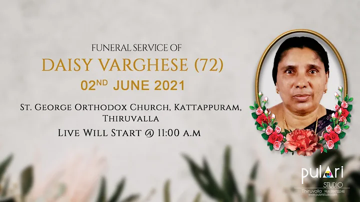 Funeral Service  DAISY VARGHESE (72)  | 02-06-2021...