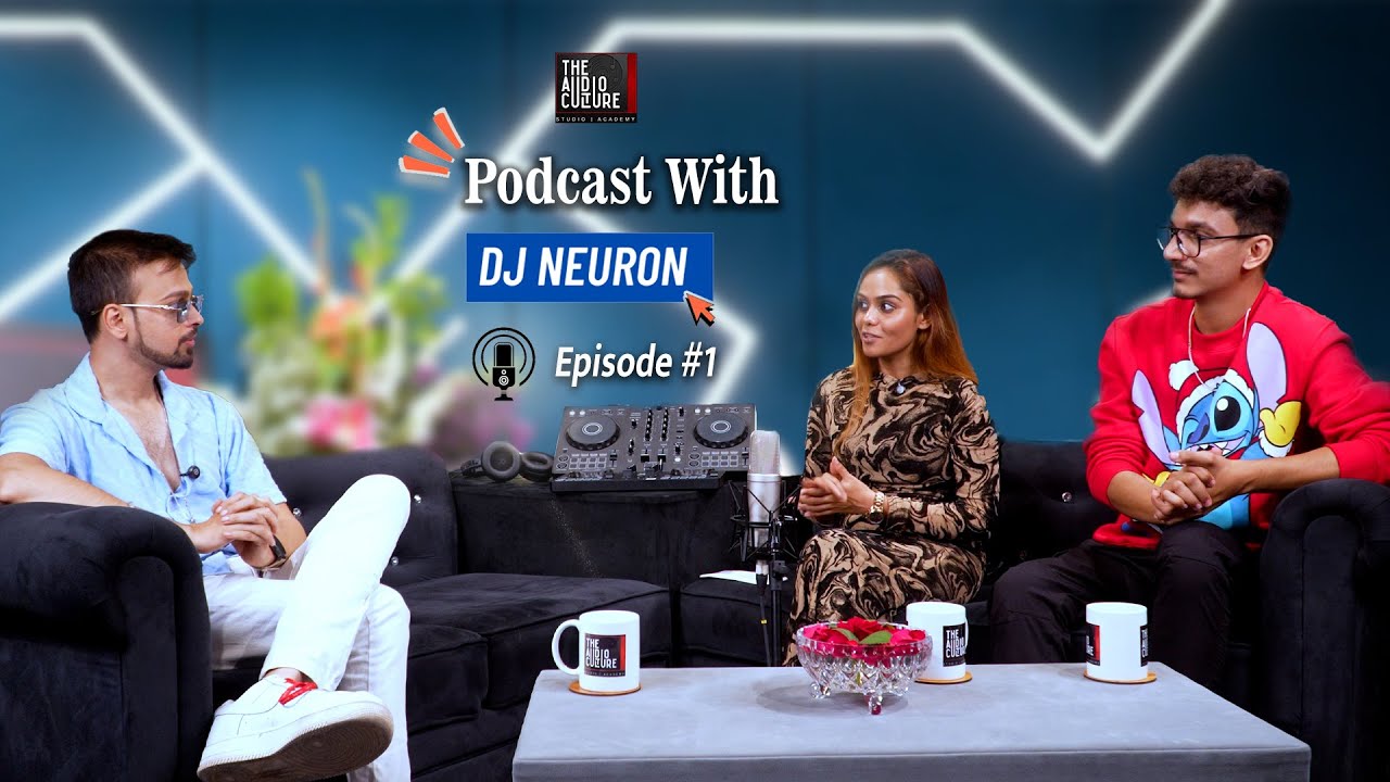Career in DJing? The Audio Culture Dj academy Podcast EP-01| Dj Neuron  / Dj Golden Spirits/ Dj Ash
