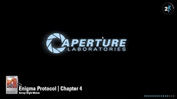 PORTAL 2   Enigma Protocol | Chapter 4