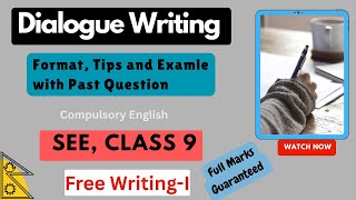 Dialogue Writing in English || Writing Tips, Format and Example || Compulsory English SEE, Class 9