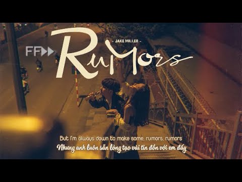 Vietsub Engsub Rumors Jake Miller Lyrics Video Nhạc Hot Tik Tok Việt Nam 