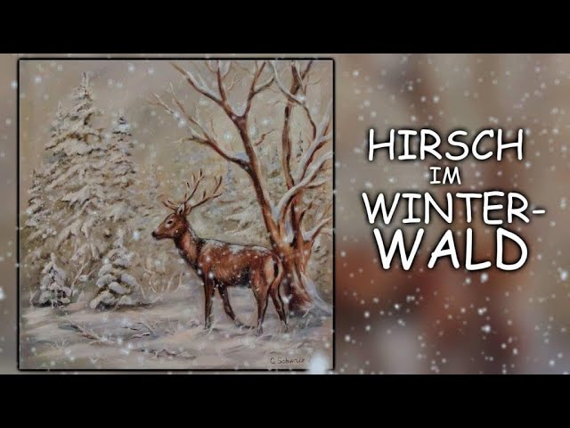 HIRSCH IM WINTERWALD 🦌🌲🌲 Acrylmalerei Christiane Schwarz 🌲painting a  deer with acrylics - YouTube