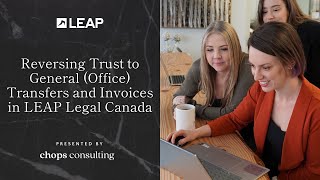 Leap Legal Canada   Reversing Trust to General Office Transfers and Invoices