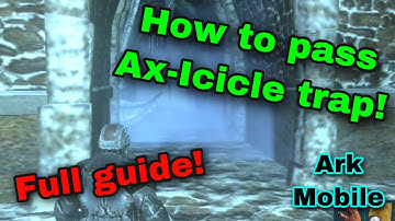 How to pass Ax-Icicle Dungeon Trap in Ark Mobile! Icicle Trap Full Guide and Tutorial!