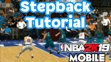 Stepback Tutorial NBA2K19 Mobile IOS Android(James Harden double stepback ninja stepback etc.)