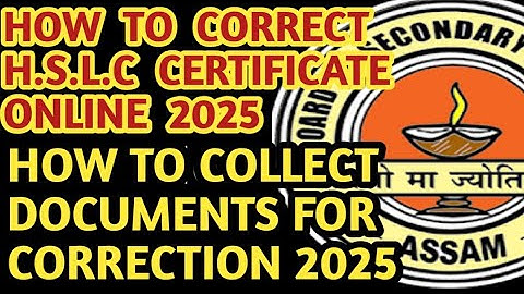 How to correct HSLC certificate online|Secondary Education Assam|Online certificate correction|SEBA