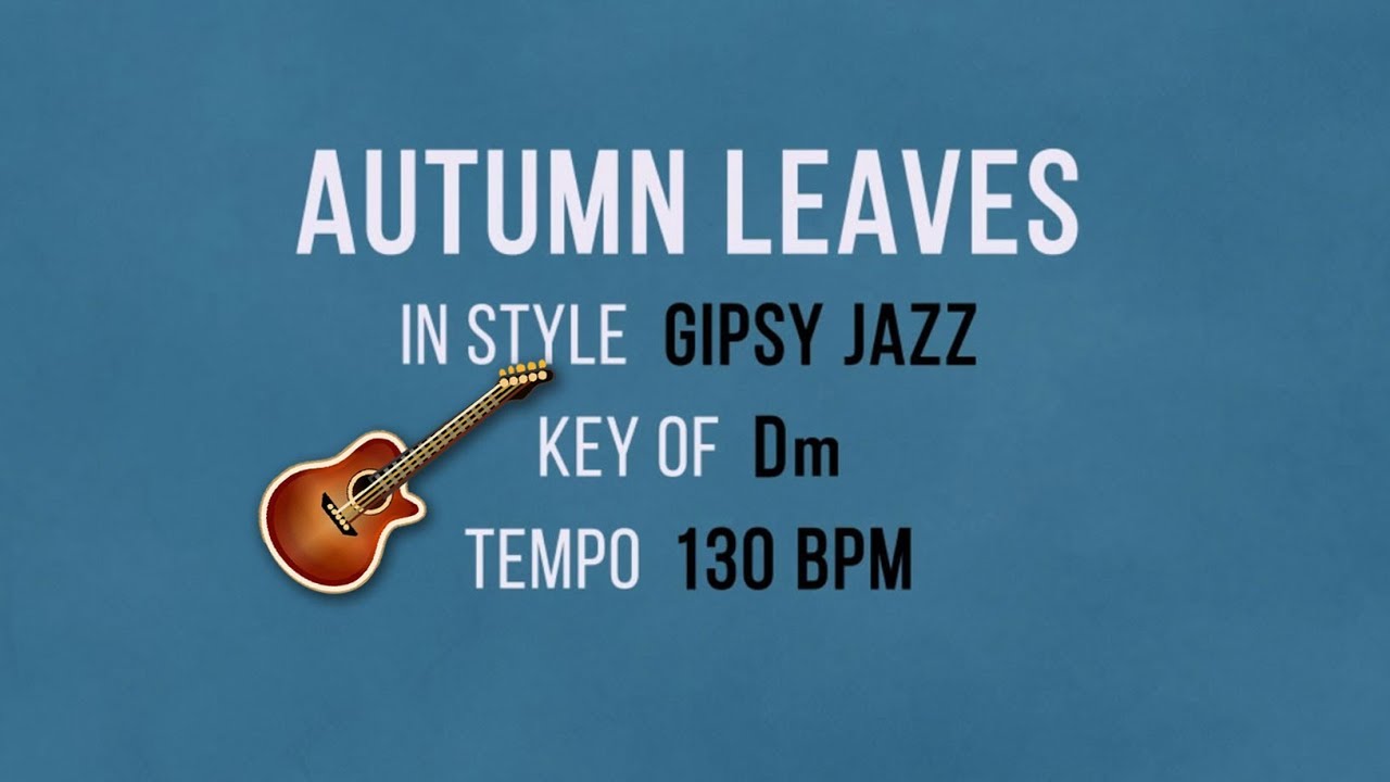 Autumn Leaves - Backing Track - Gypsy Guitar