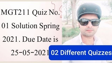 MGT211 Quiz No.01 Solution Spring 2021|Mgt211 solved quiz 1 spring 2021| mgt211 quiz 1 solution 2022