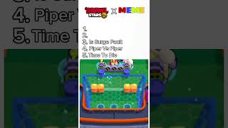 The End Top 5 Memes In Brawl Stars
