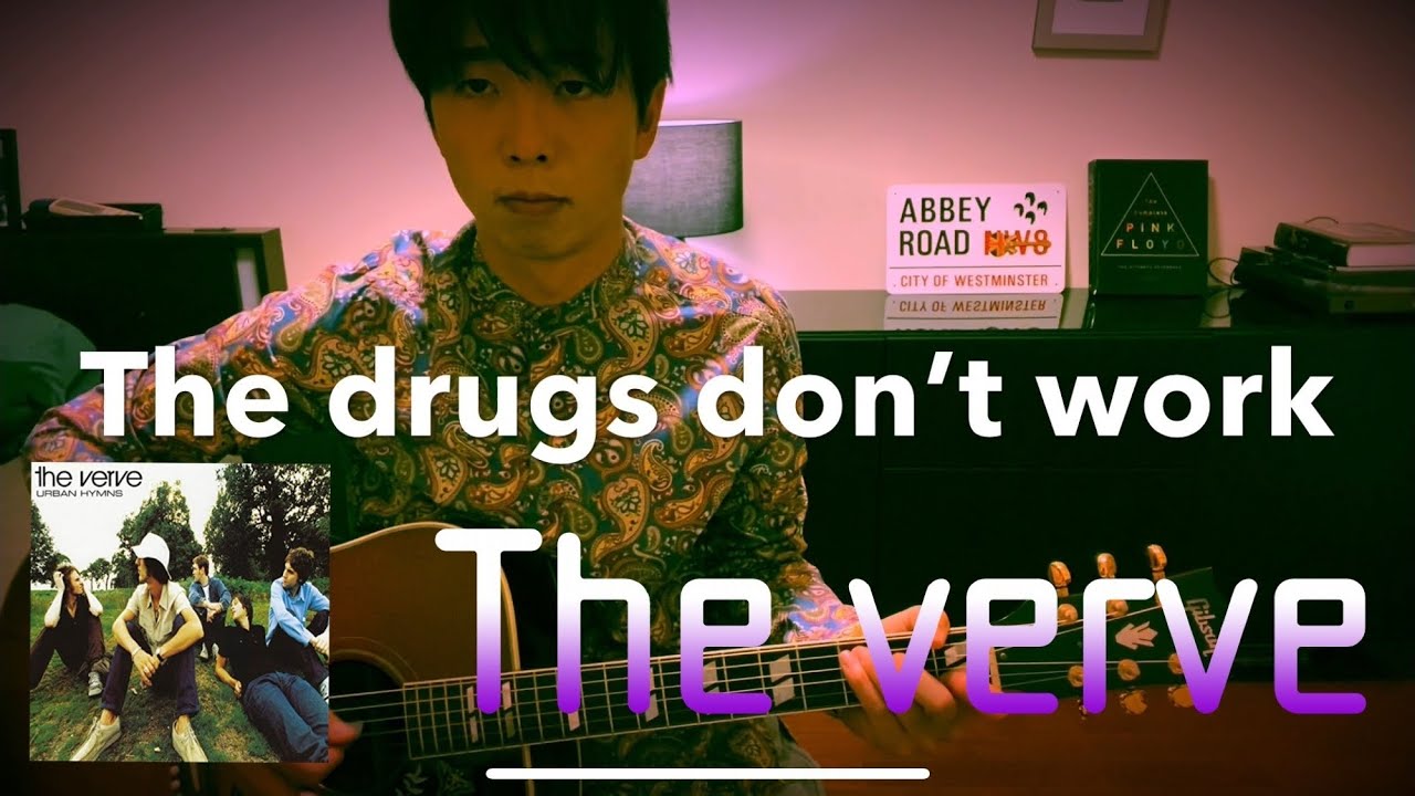 the verve drugs don't work