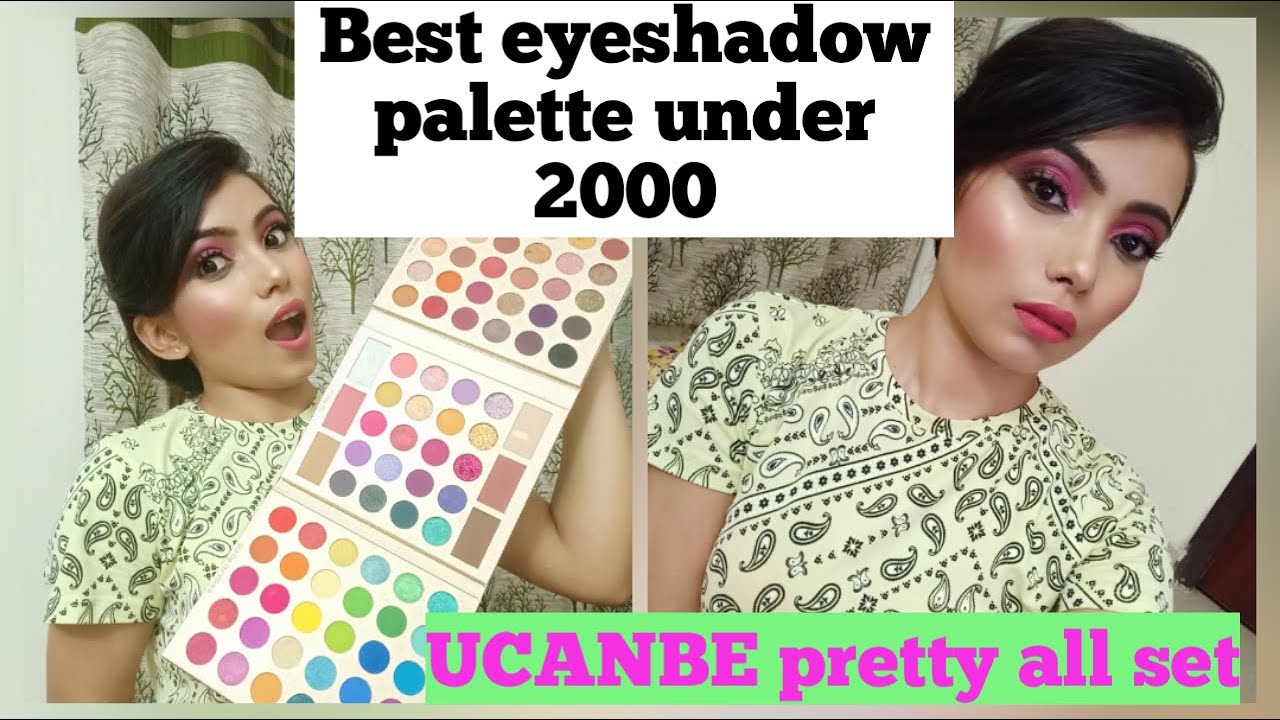 Best Eyeshadow Palette under 2000 ||| UCANBE  PRETTY ALL SET ||| 2020