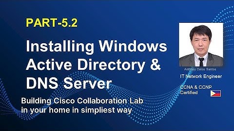 INSTALLING WINDOWS SERVER 2019 | ACTIVE DIRECTORY, DNS  |PART-5.2 | CUCM |  CISCO COLLABORATION LAB