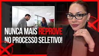 Nunca mais REPROVE nos Processos SELETIVOS