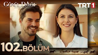 Gönül Dağı 102. Bölüm @GonulDagiTRT@trt1