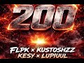 Flpk X Kustoshzz X Kesy X Lupituul 200 mp3