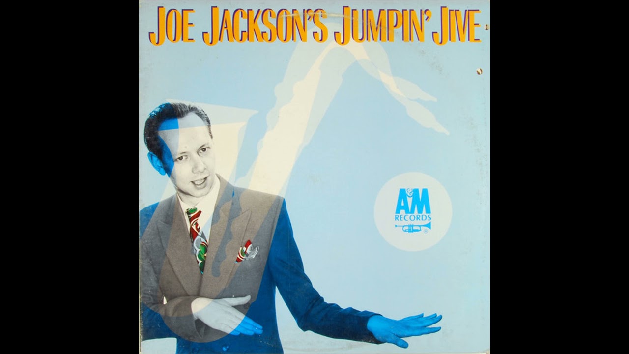Joe Jackson - Joe Jackson's Jumpin' Jive - YouTube